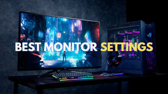 Best Monitor Settings for Optimal Performance and Visuals