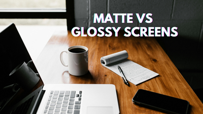 Matte vs Glossy Screens: Choosing the Best Display Finish for You