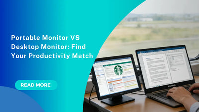 Portable Monitor vs Desktop Monitor: Find Your Productivity Match